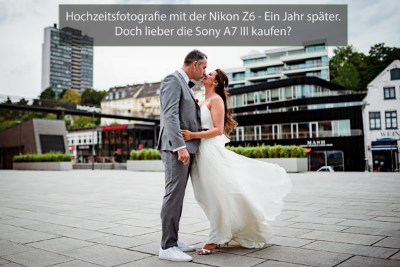 Nikon Z6 Hochzeitsfotografie vs Sony A7 III